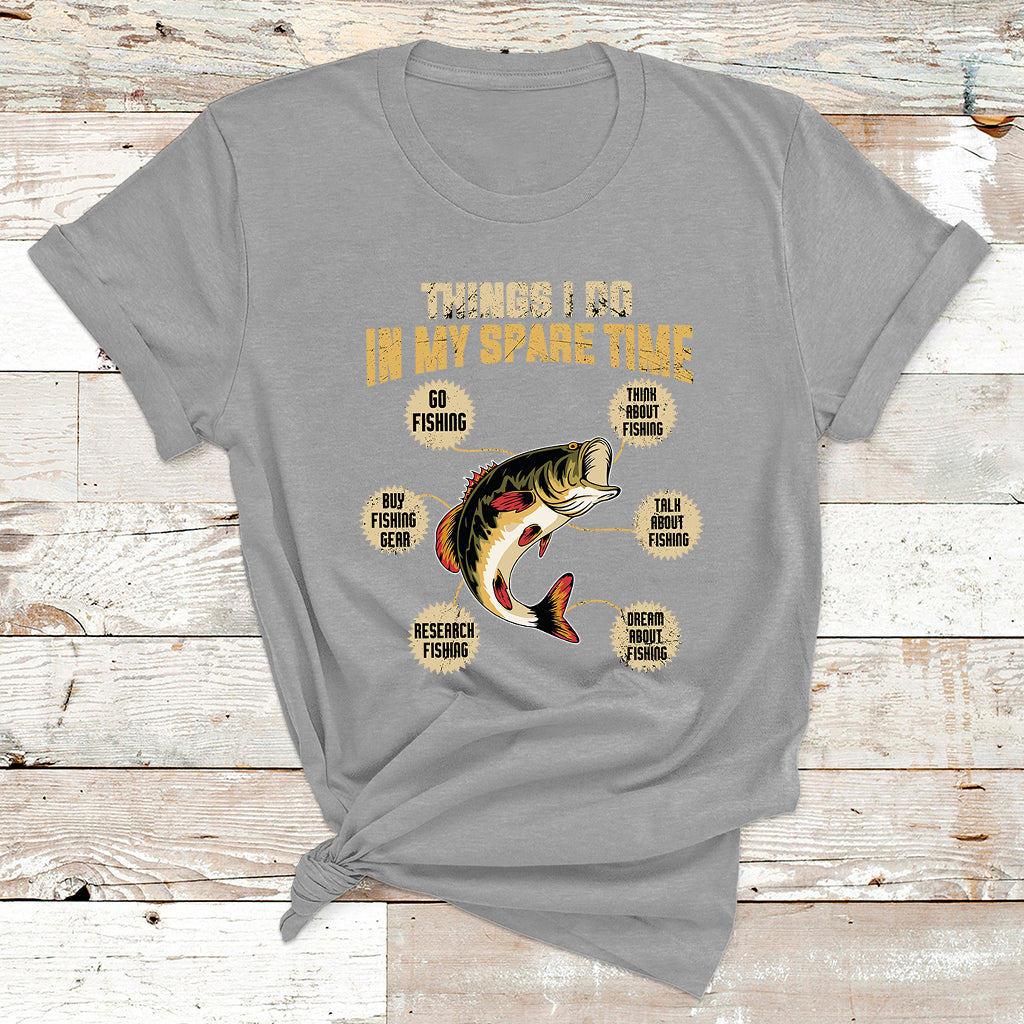 Fishing Shirt Men Things I Do In My Spare Time Funny Fishing T Shirt - Wonder Print Shop