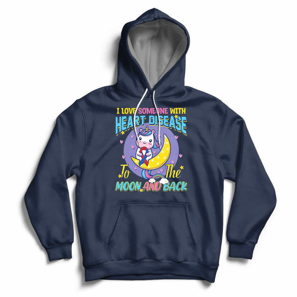 Unicorn I Love Someone With Heart Disease To The Moon & Back Hoodie - Wonder Print Shop