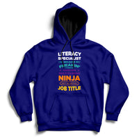 Literacy Specialist Because Freakin Awesome Multitasking Ninja Isnt An Official Job Title Hoodie - Wonder Print Shop