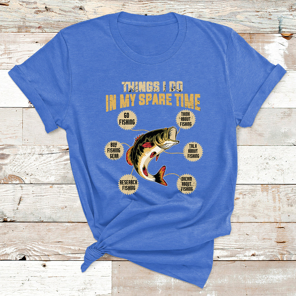 Fishing Shirt Men Things I Do In My Spare Time Funny Fishing T Shirt - Wonder Print Shop