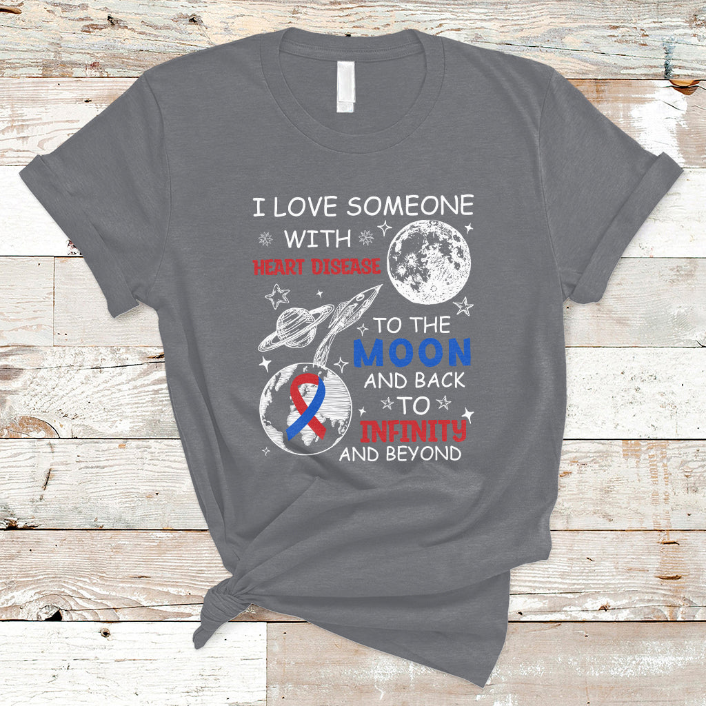 I Love Someone With Heart Disease To The Moon And Back CHD T-Shirt - Wonder Print Shop