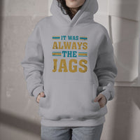 White hoodie with "It was always the Jags" front graphic