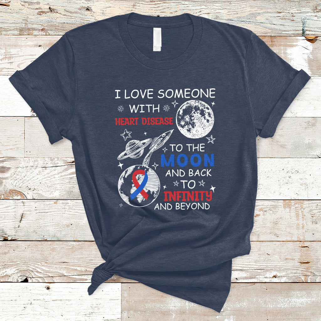 I Love Someone With Heart Disease To The Moon And Back CHD T-Shirt - Wonder Print Shop