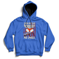 Funny Fishing Gift For Men Cool Gag Show Me Your Bobbers Hoodie - Wonder Print Shop