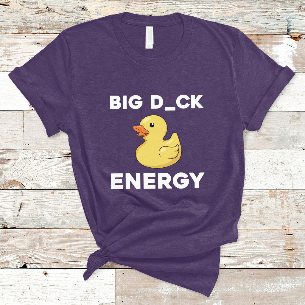 Sarcastic Big Duck Energy Funny Ducky Meme T Shirt - Wonder Print Shop