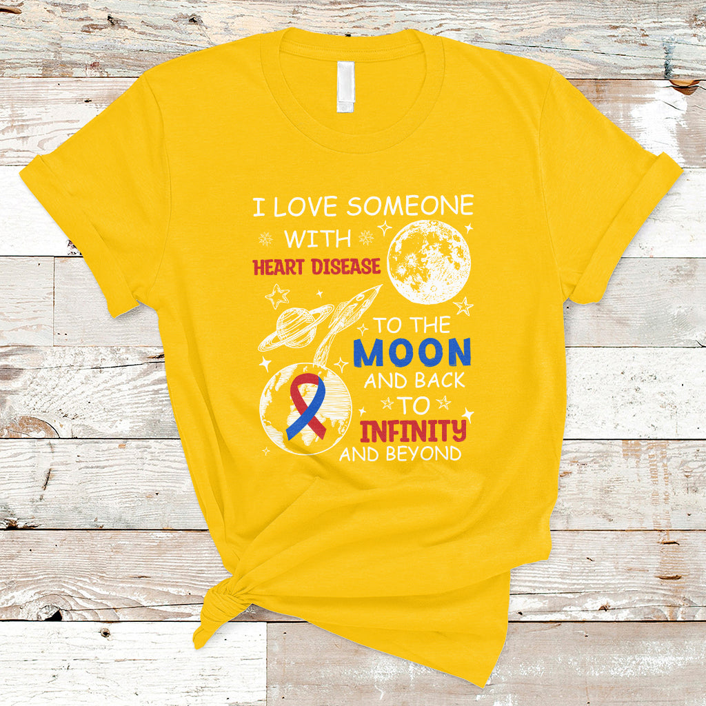 I Love Someone With Heart Disease To The Moon And Back CHD T-Shirt - Wonder Print Shop