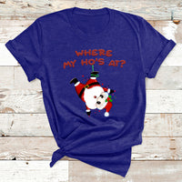 Funny Christmas Santa Claus Where My Ho's At T Shirt - Wonder Print Shop