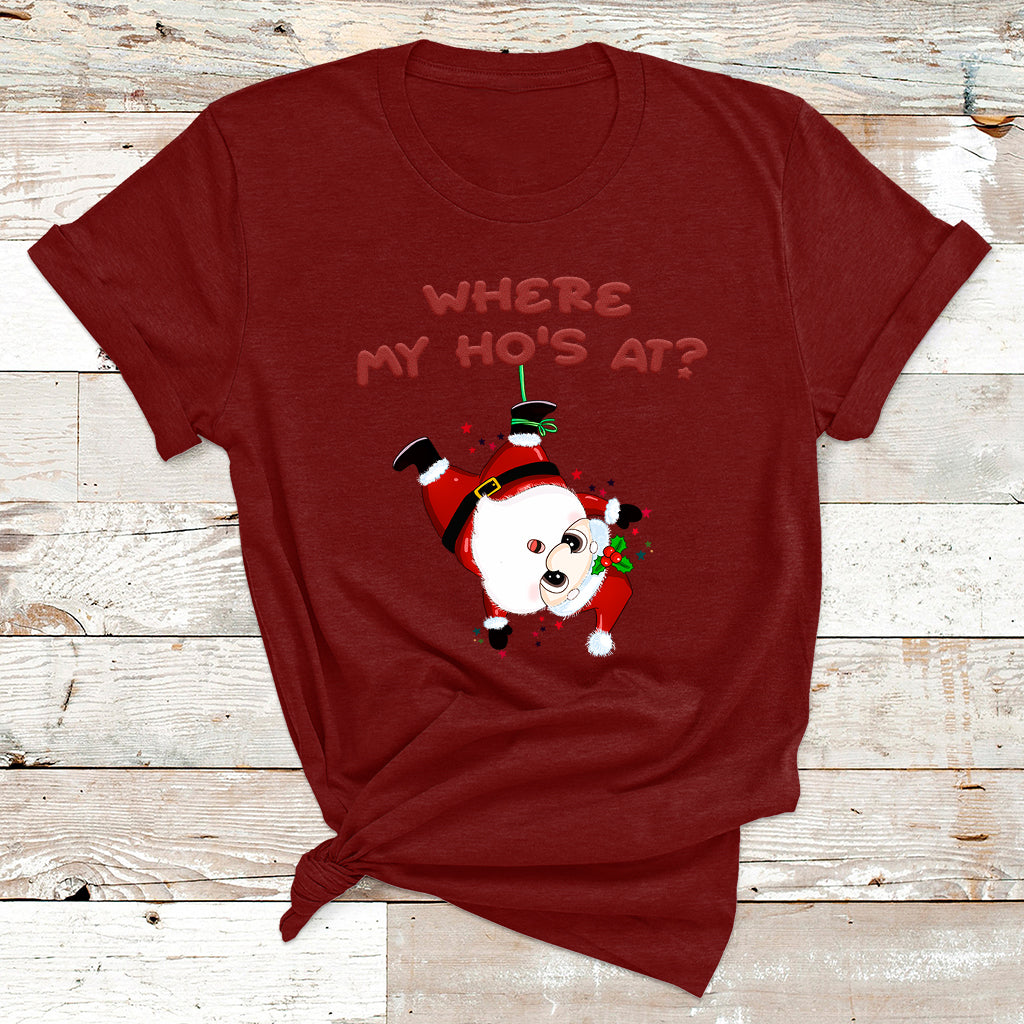 Funny Christmas Santa Claus Where My Ho's At T Shirt - Wonder Print Shop