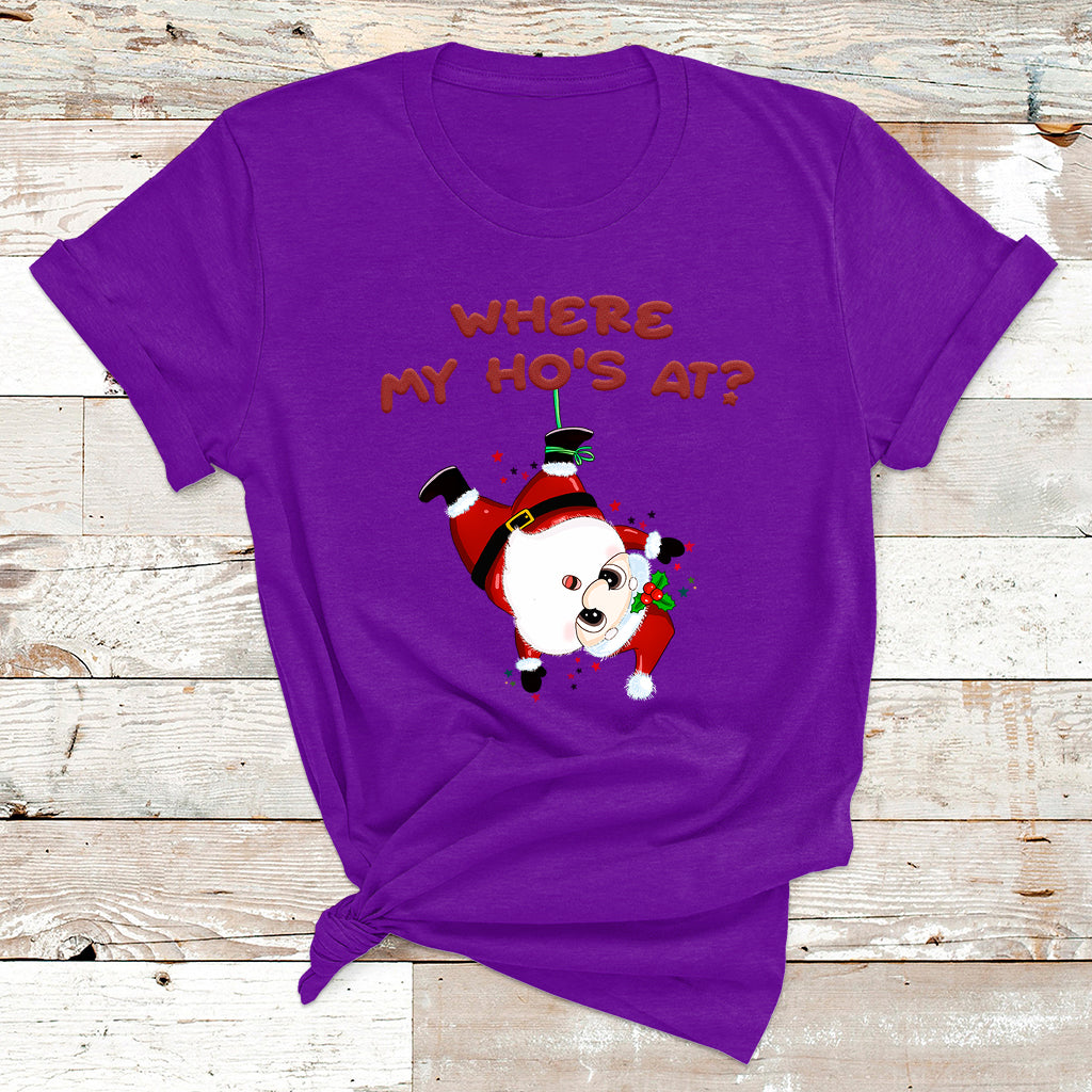 Funny Christmas Santa Claus Where My Ho's At T Shirt - Wonder Print Shop