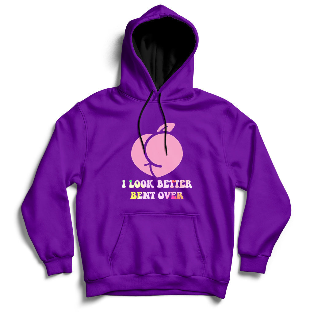 Funny I Look Better Bent Over Cool Saying Hoodie - Wonder Print Shop