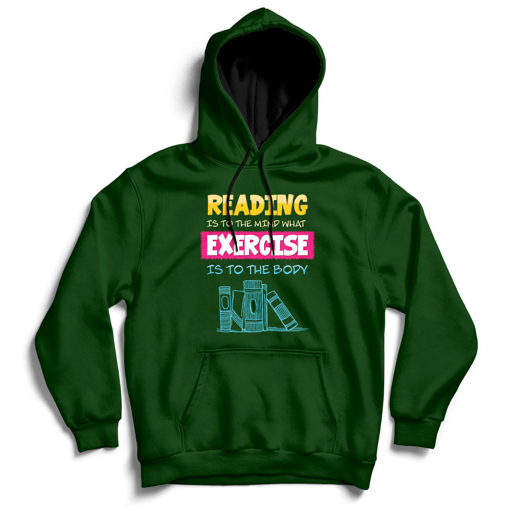 Reading Is To The Mind What Exercise Is To The Body Hoodie - Wonder Print Shop