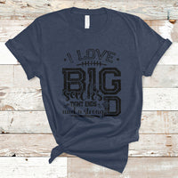 I Love Big Sacks Tight Ends And A Strong D Funny Football Lover Games T-Shirt - Wonder Print Shop