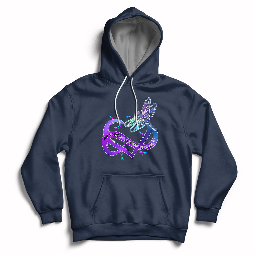 No Story Should End Too Soon Dragonfly Support Squad Raise Suicide Prevention Awareness Inspirational Hoodie, Suicide Prevention Shirt, Mental Health Shirt, Dragonfly Gift - Wonder Print Shop