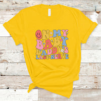 Funny On My Baby Daddy's Last Nerve Groovy Smile T-Shirt - Wonder Print Shop