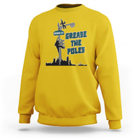 Funny Grease The Poles Celebration No One Like Us We Don't Care Sweatshirt - Wonder Print Shop