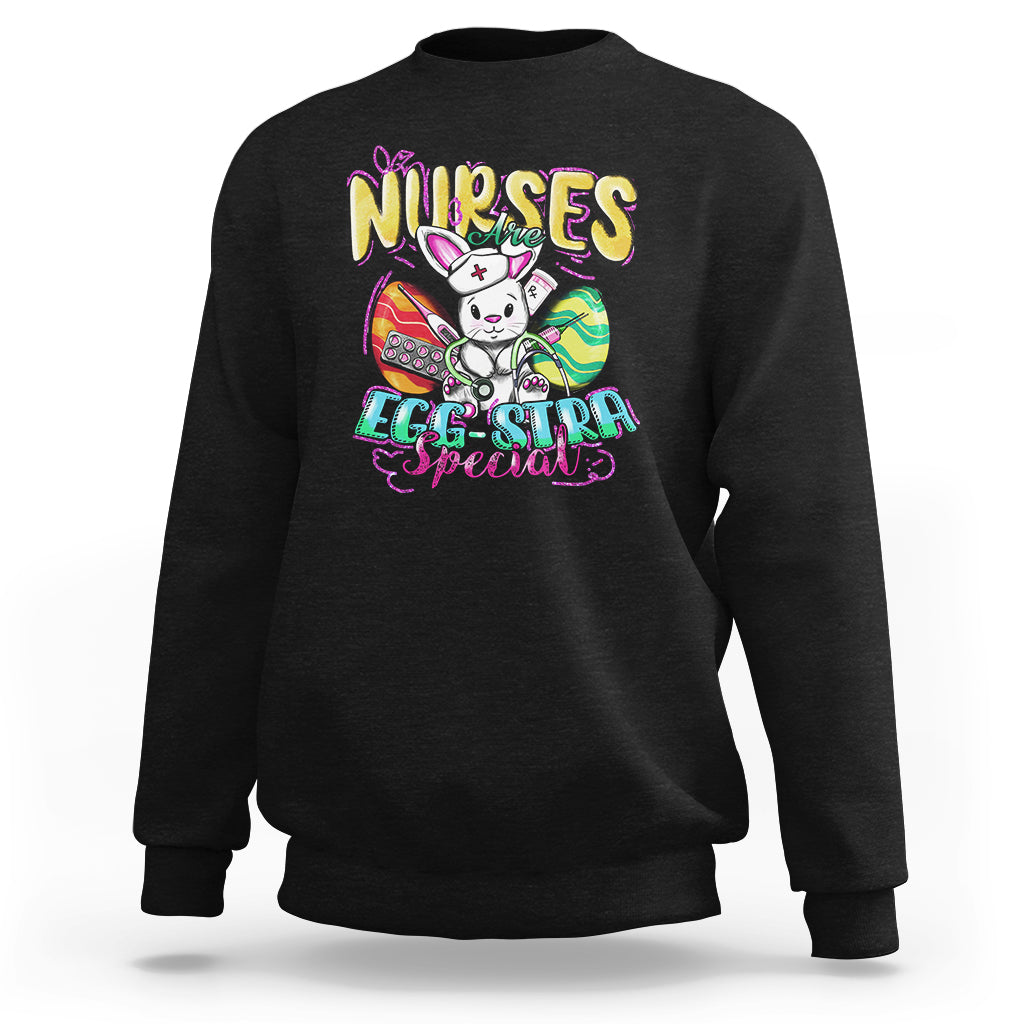 Nurses Are Egg-stra Special Easter Bunny Nursing Extra Pun Sweatshirt - Wonder Print Shop