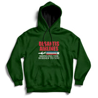 Political Ron Desantis Airlines Bringing The Border To You Hoodie - Wonder Print Shop