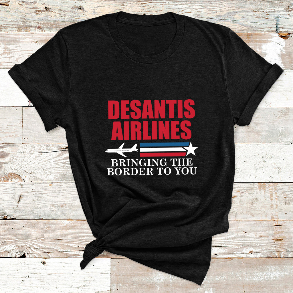 Political Ron Desantis Airlines Bringing The Border To You T Shirt - Wonder Print Shop
