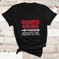 Political Ron Desantis Airlines Bringing The Border To You T Shirt - Wonder Print Shop