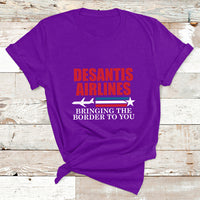 Political Ron Desantis Airlines Bringing The Border To You T Shirt - Wonder Print Shop