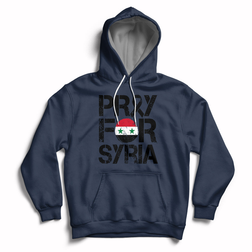 Syria Stay Strong We Are With You Pray For Syria Hoodie - Wonder Print Shop