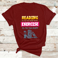 Reading Is To The Mind What Exercise Is To The Body T Shirt - Wonder Print Shop