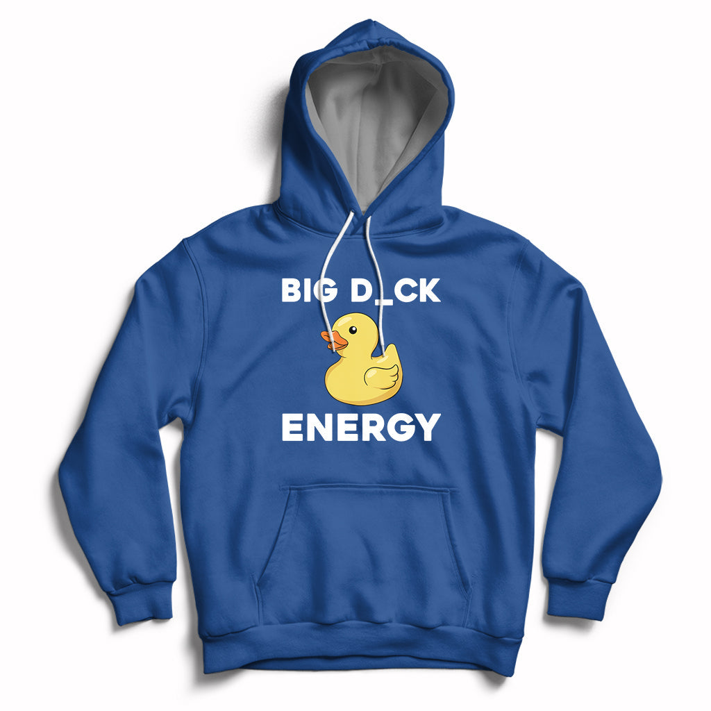 Sarcastic Big Duck Energy Funny Ducky Meme Hoodie - Wonder Print Shop