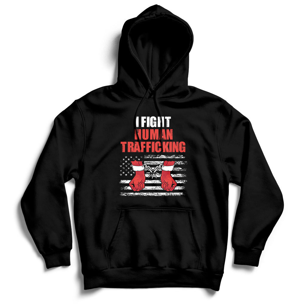 I Fight Human Trafficking End Human Trafficking Not For Sale Hoodie - Wonder Print Shop