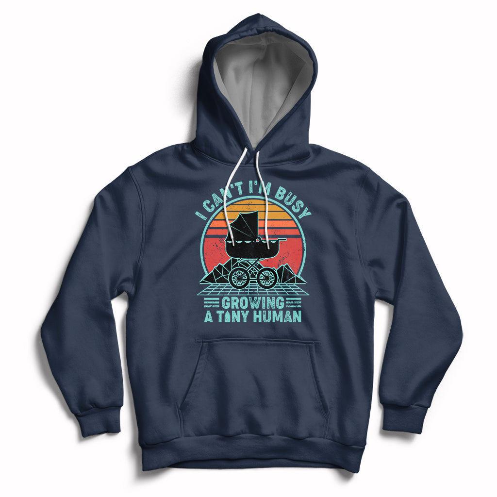 Retro I Can't I'm Busy Growing A Human First Mother's Day Pregnancy Announcement Stroller Hoodie - Wonder Print Shop