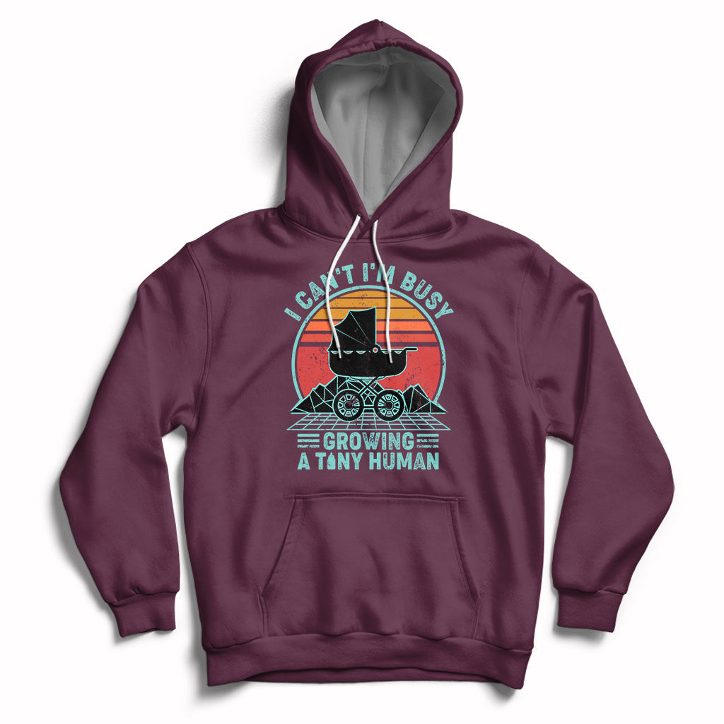 Retro I Can't I'm Busy Growing A Human First Mother's Day Pregnancy Announcement Stroller Hoodie - Wonder Print Shop
