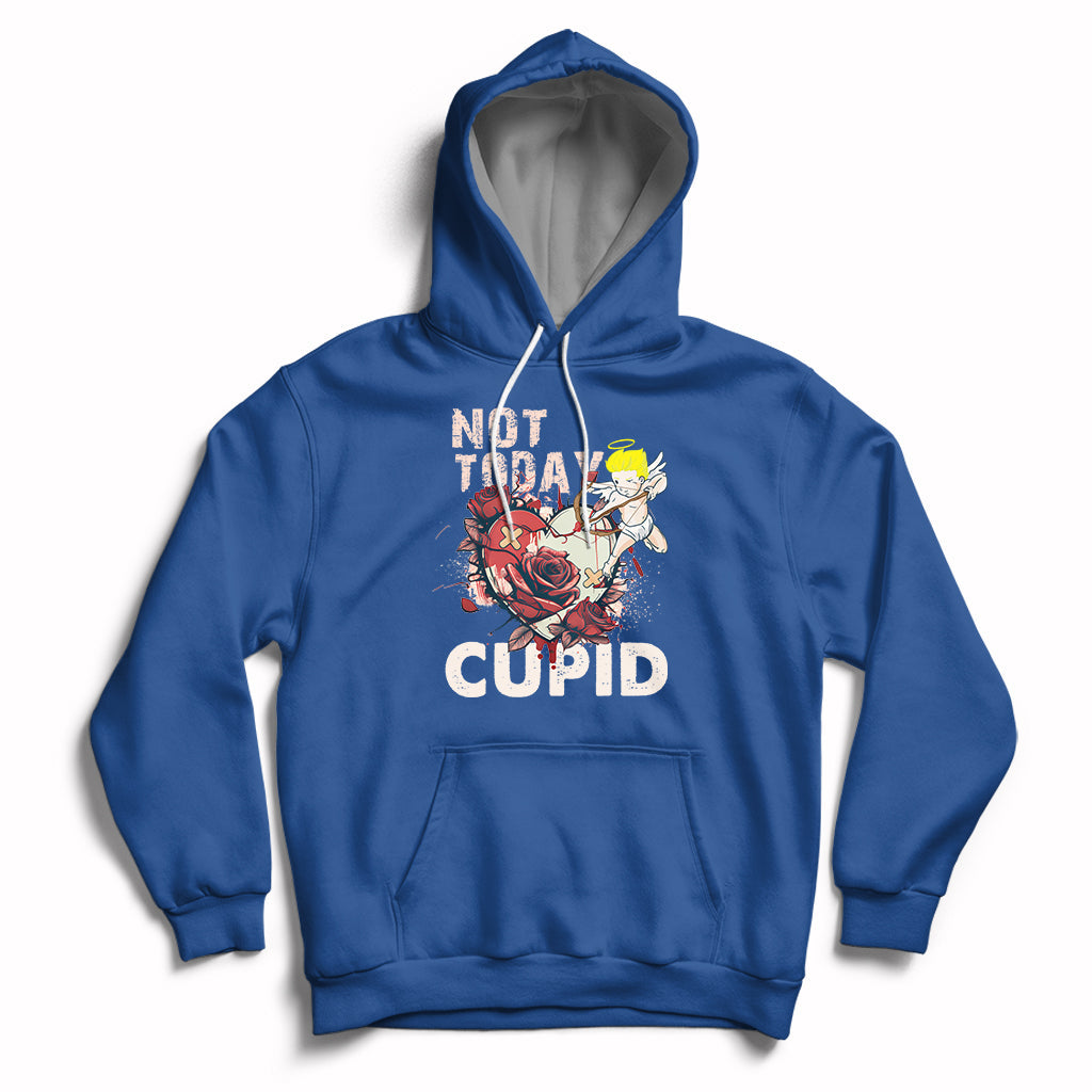 Not Today Cupid Funny Anti Valentine's Day Self-love Hoodie - Wonder Print Shop