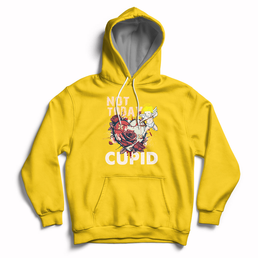 Not Today Cupid Funny Anti Valentine's Day Self-love Hoodie - Wonder Print Shop