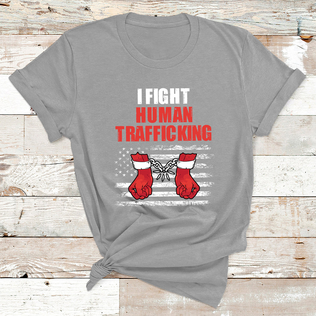 I Fight Human Trafficking End Human Trafficking Not For Sale T Shirt - Wonder Print Shop