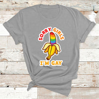Sorry Girls I'm Gay Rainbow Banana LGBT Pride For Mens T Shirt - Wonder Print Shop
