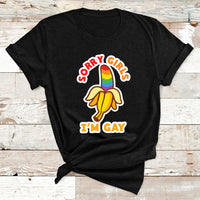 Sorry Girls I'm Gay Rainbow Banana LGBT Pride For Mens T Shirt - Wonder Print Shop