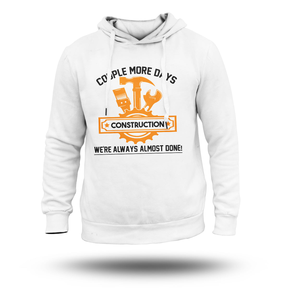 Couple More Days Construction Were Always Almost Done, Construction Engineer Hoodie - Wonder Print Shop
