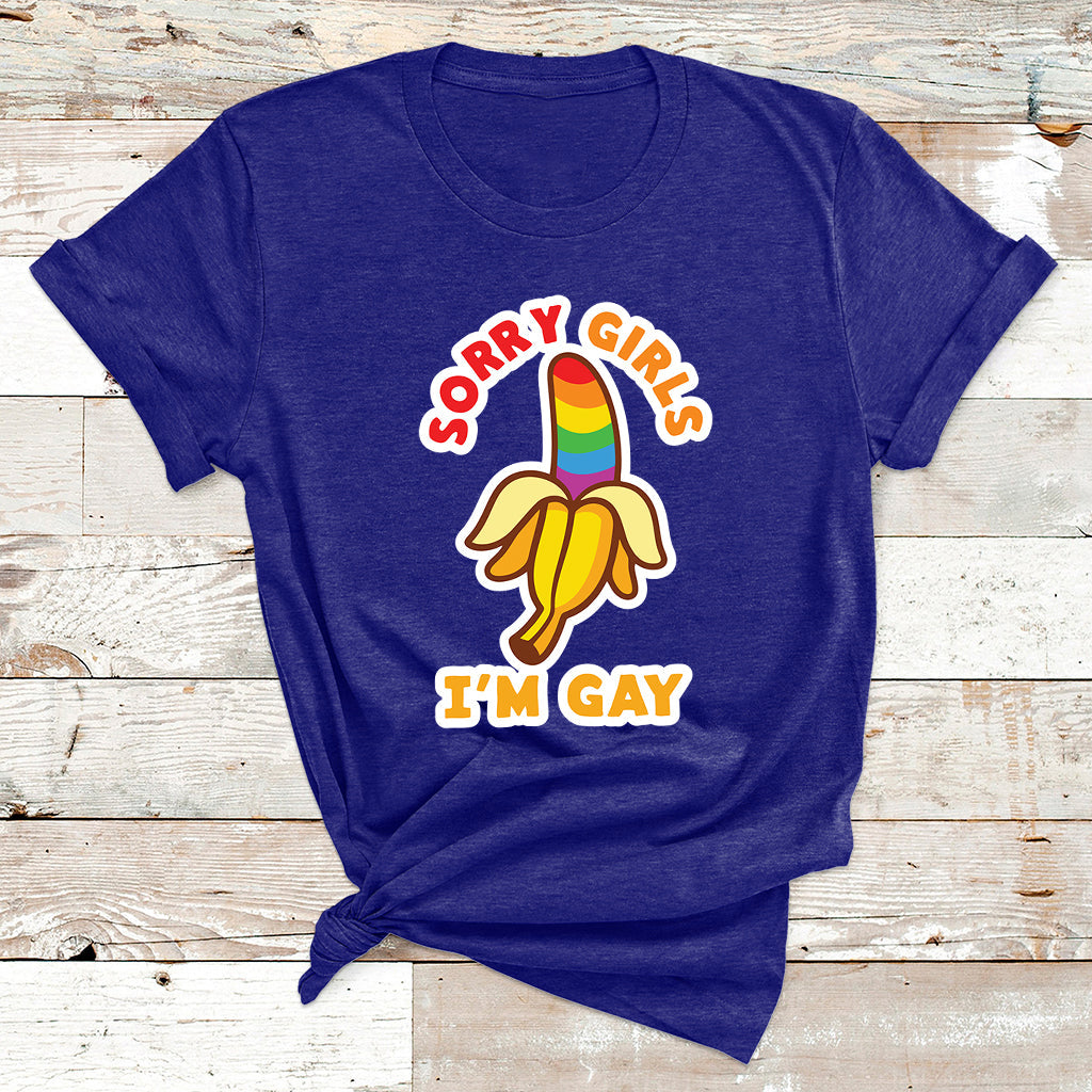 Sorry Girls I'm Gay Rainbow Banana LGBT Pride For Mens T Shirt - Wonder Print Shop