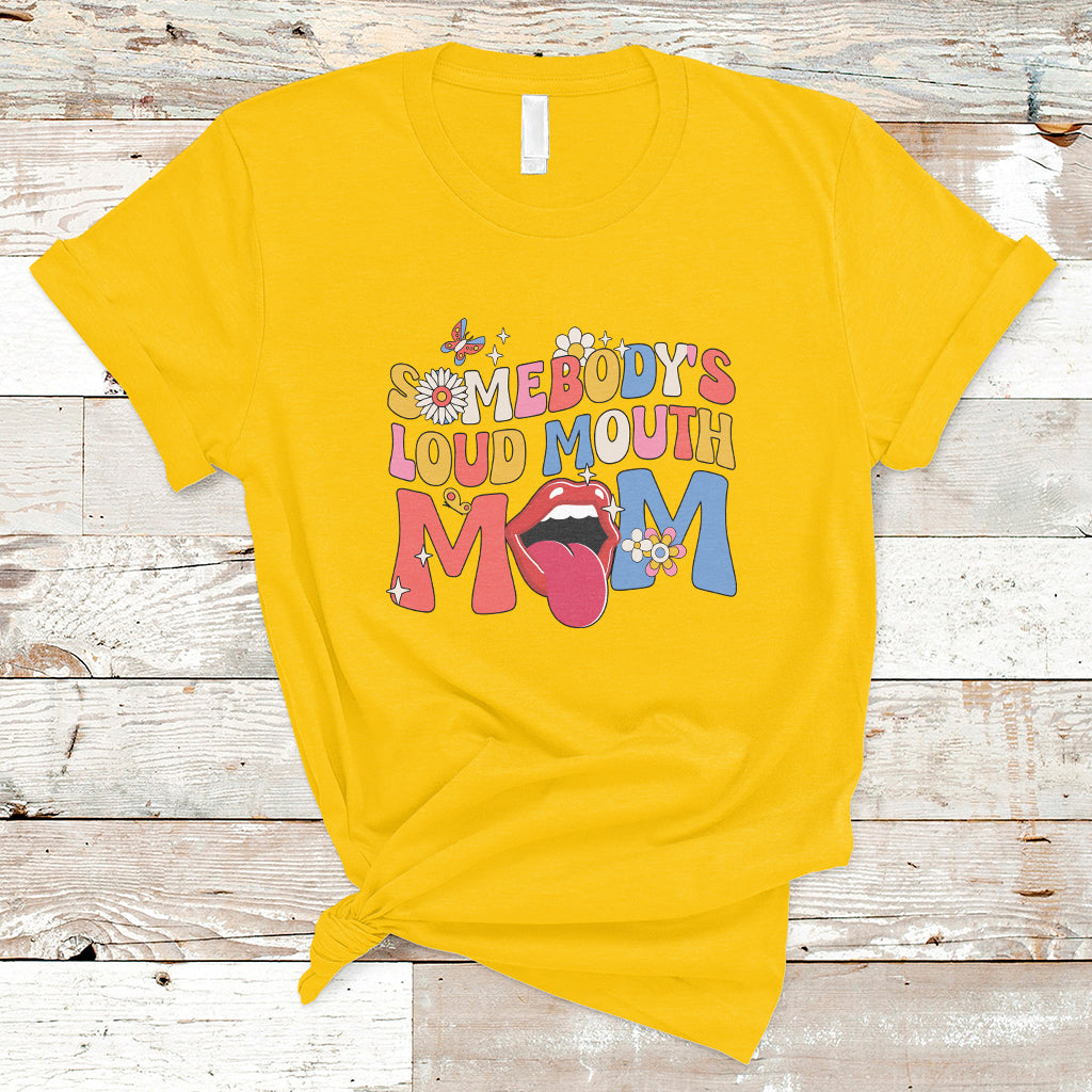 Somebody's Loud Mouth Mom Funny Screaming Mouth T-Shirt - Wonder Print Shop
