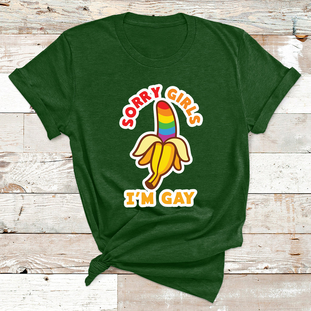 Sorry Girls I'm Gay Rainbow Banana LGBT Pride For Mens T Shirt - Wonder Print Shop