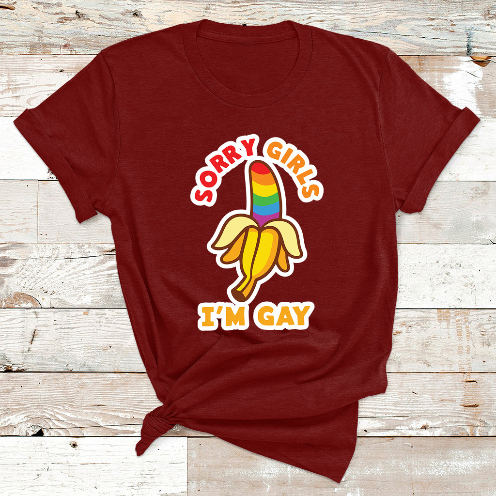 Sorry Girls I'm Gay Rainbow Banana LGBT Pride For Mens T Shirt - Wonder Print Shop