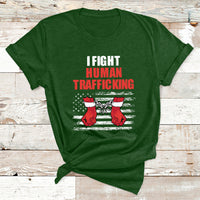 I Fight Human Trafficking End Human Trafficking Not For Sale T Shirt - Wonder Print Shop