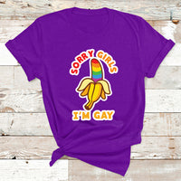 Sorry Girls I'm Gay Rainbow Banana LGBT Pride For Mens T Shirt - Wonder Print Shop