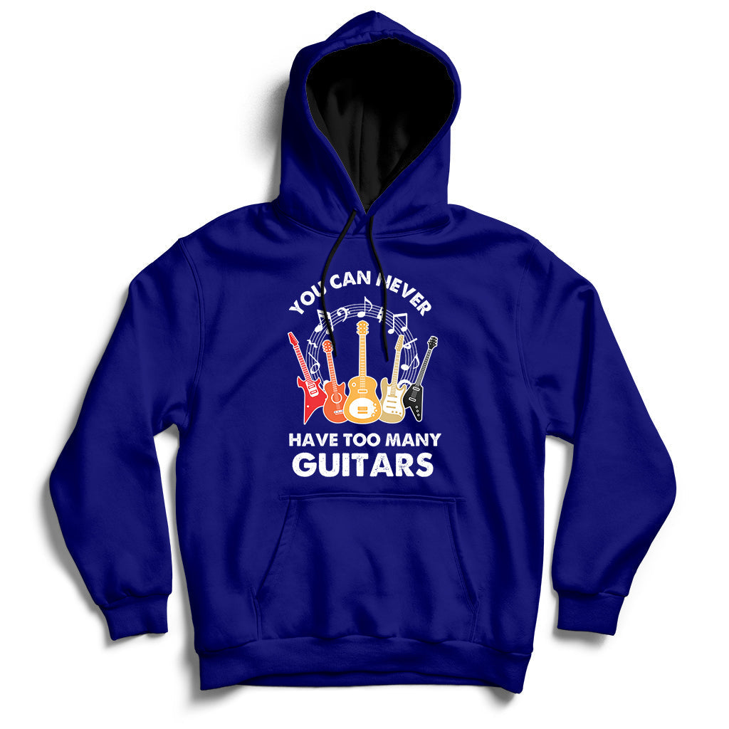 Bass Musican Pick You Can Never Have Too Many Guitars Hoodie - Wonder Print Shop
