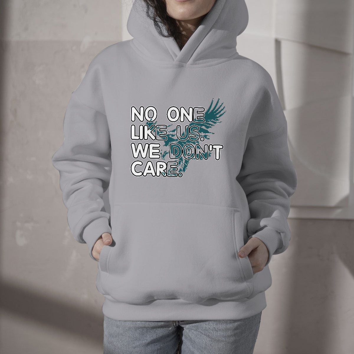 No One Like Us We Don't Care Jawn It's A Philly Thing Eagle Hoodie - Wonder Print Shop