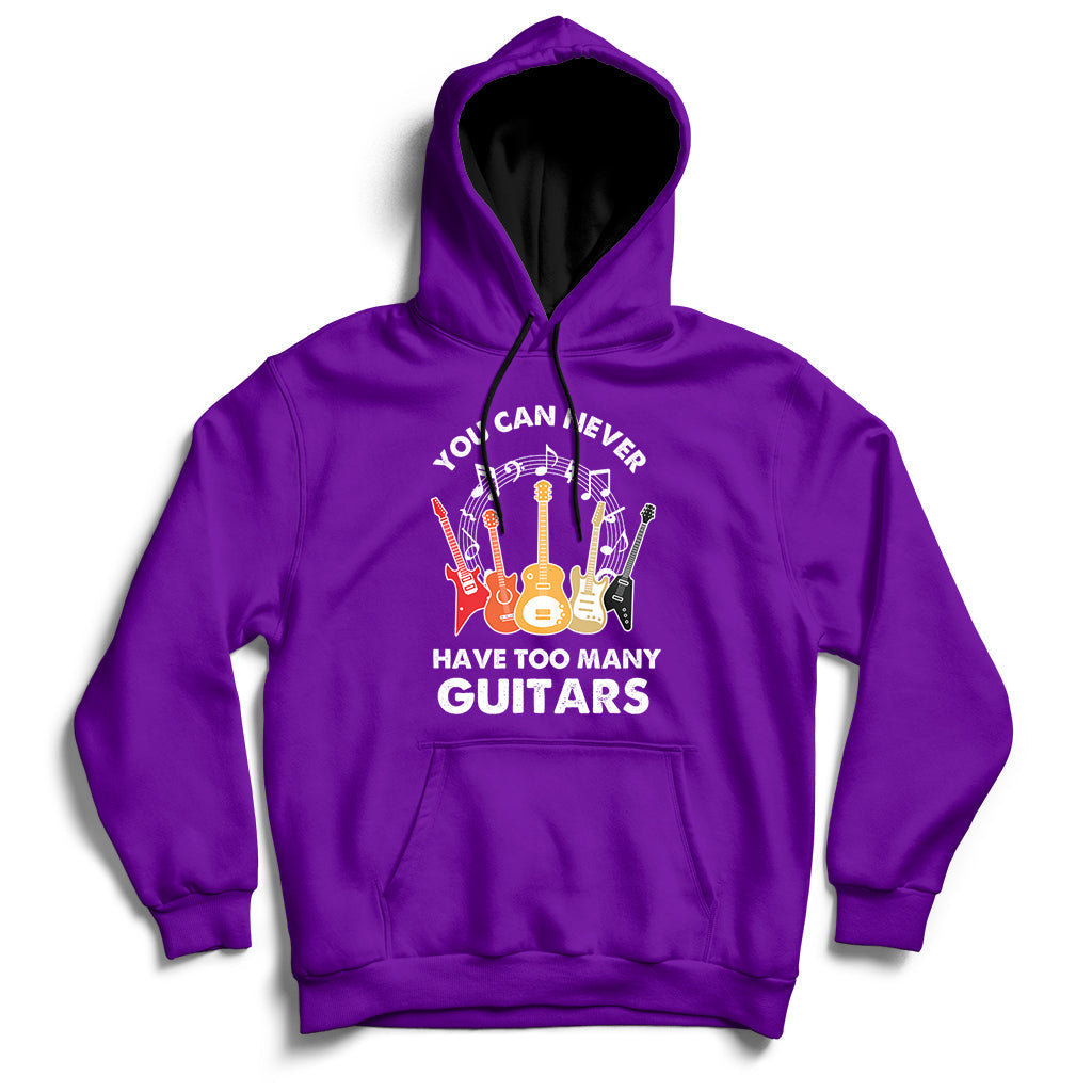 Bass Musican Pick You Can Never Have Too Many Guitars Hoodie - Wonder Print Shop