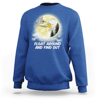 Float Around Find Out Funny Chinese Spy Balloon Political Sweatshirt - Wonder Print Shop