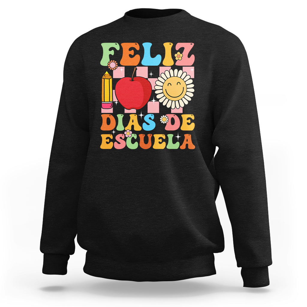 Feliz 100 Dias De Escuela Happy 100 Days Of School Back To School 100th Day Sweatshirt - Wonder Print Shop