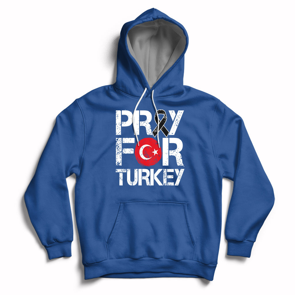 Pray For Turkey Turkey Stay Strong We Are With You Hoodie - Wonder Print Shop