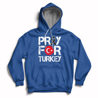Pray For Turkey Turkey Stay Strong We Are With You Hoodie - Wonder Print Shop