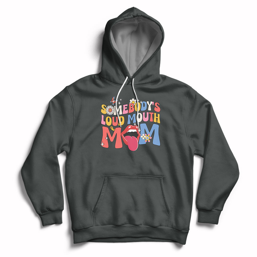 Somebody's Loud Mouth Mom Funny Screaming Mouth Hoodie - Wonder Print Shop